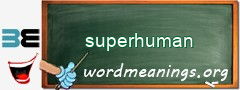 WordMeaning blackboard for superhuman